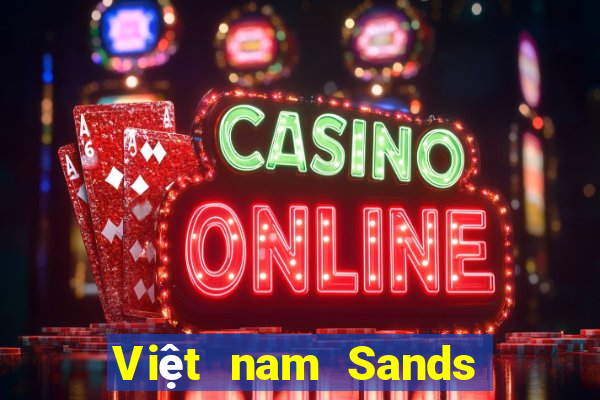 Việt nam Sands Cash app Tải về