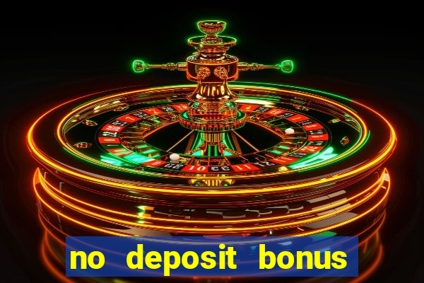 no deposit bonus codes casino