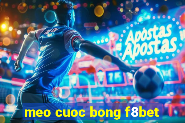 meo cuoc bong f8bet