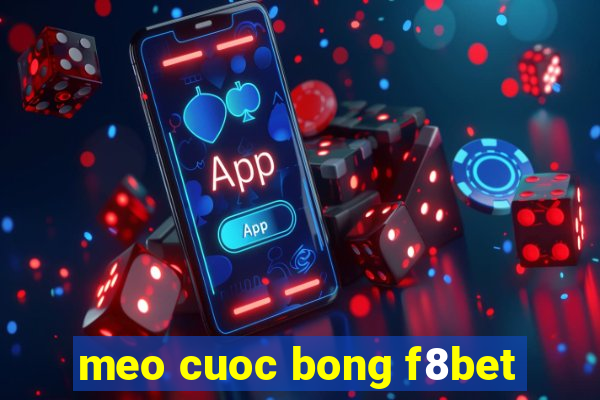 meo cuoc bong f8bet