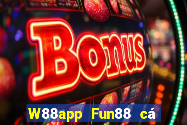 W88app Fun88 cá voi xổ số lớn