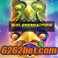 slot overnatning