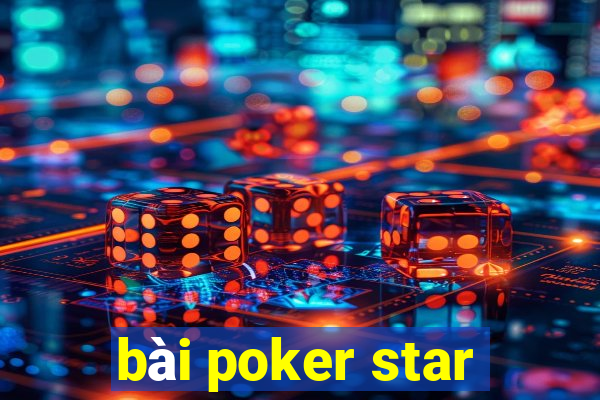 bài poker star