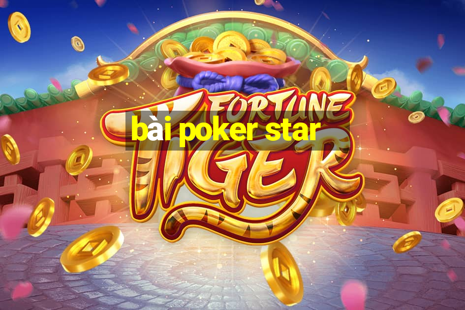 bài poker star