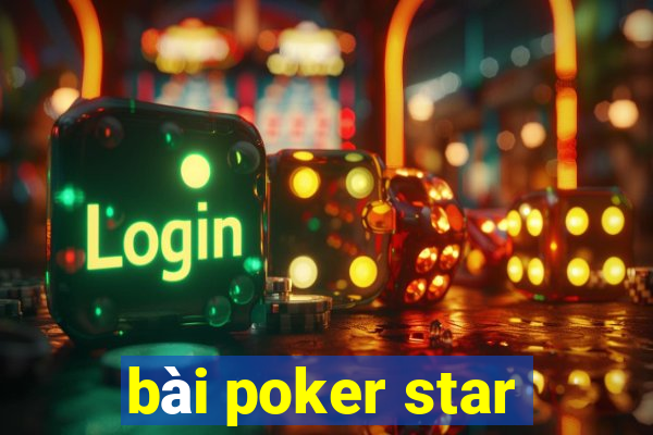 bài poker star