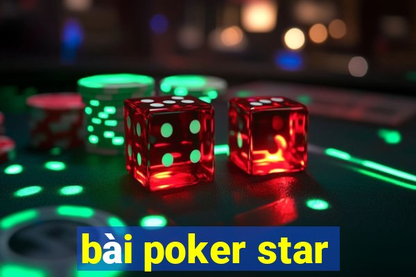 bài poker star