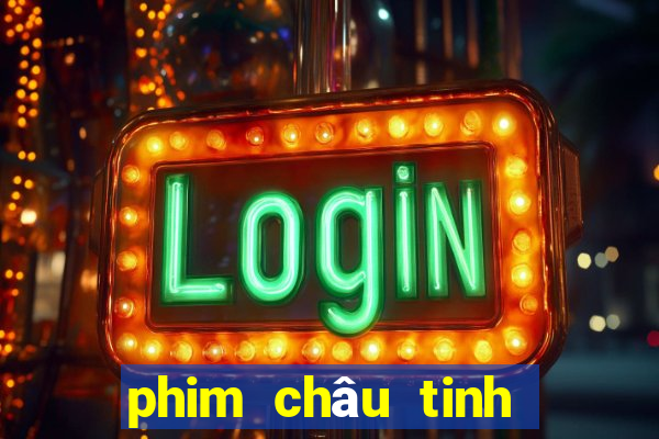 phim châu tinh trì mới nhất