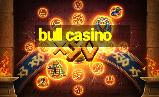 bull casino