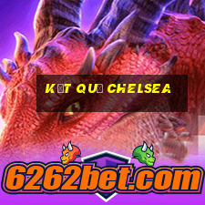 kết quả chelsea