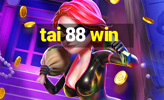 tai 88 win