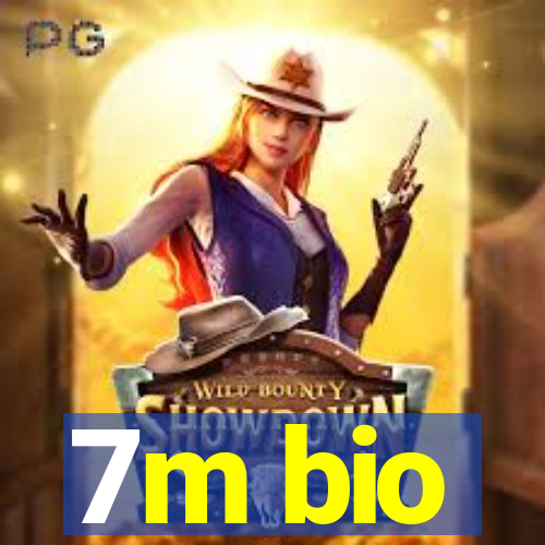 7m bio