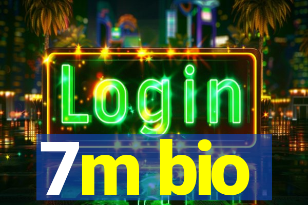 7m bio