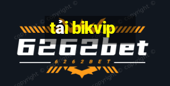 tải bikvip