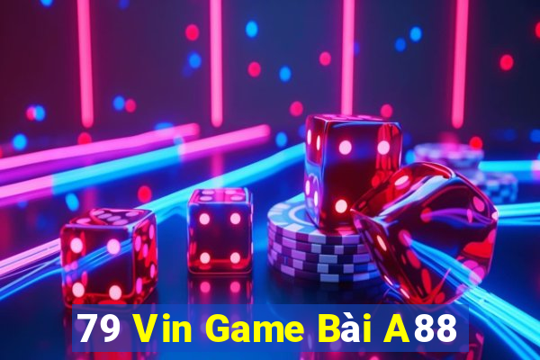 79 Vin Game Bài A88