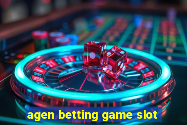 agen betting game slot