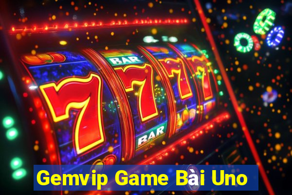 Gemvip Game Bài Uno