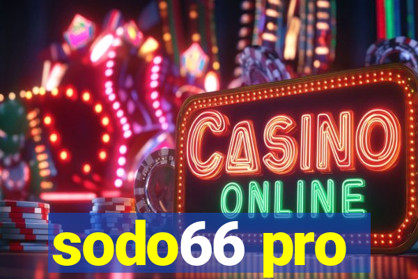 sodo66 pro