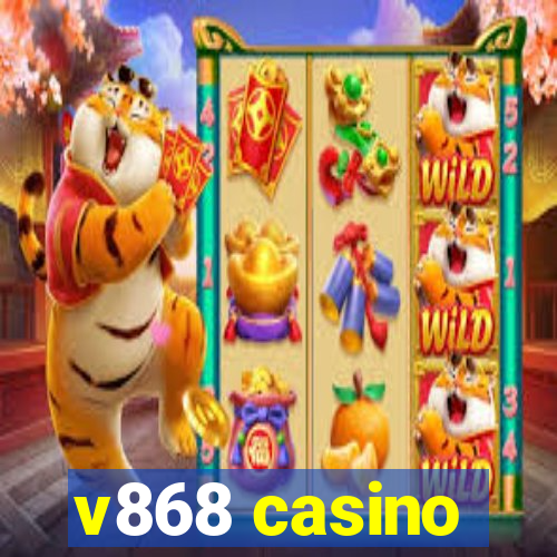 v868 casino