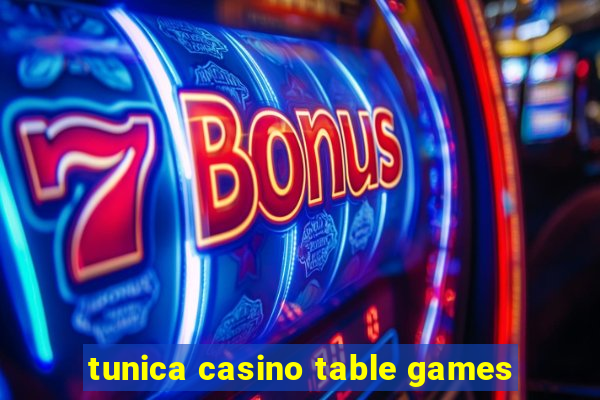 tunica casino table games