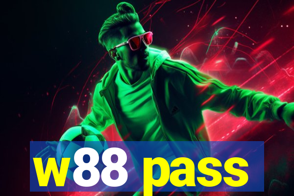 w88 pass