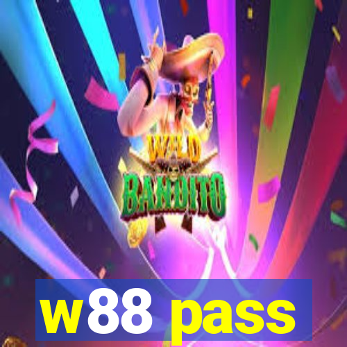 w88 pass