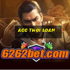 acc thoi loan