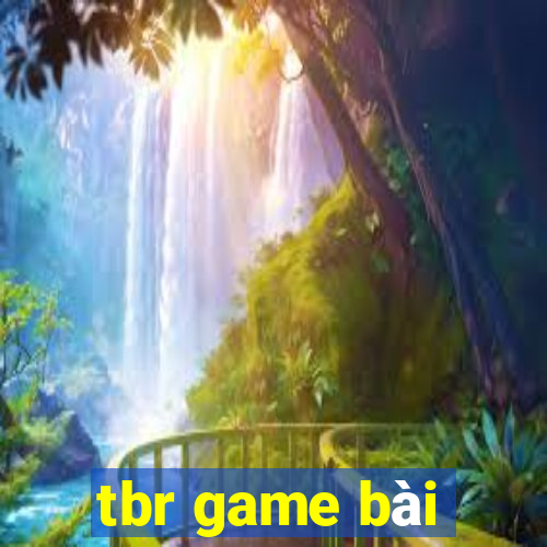 tbr game bài