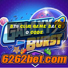 B79 Club Game Bài Có Code