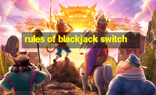 rules of blackjack switch