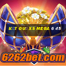 kết quả XS Mega 6 45