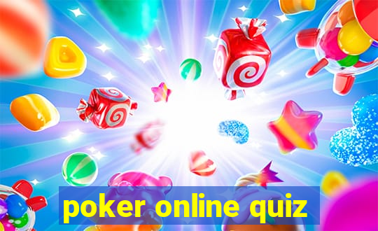 poker online quiz