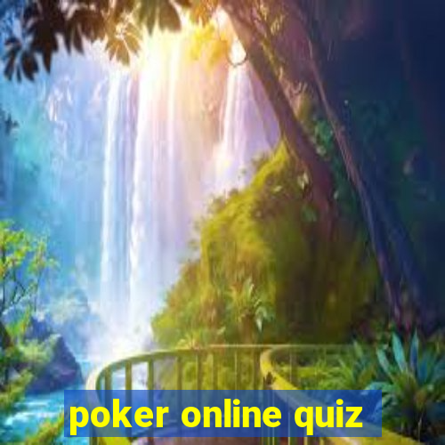 poker online quiz