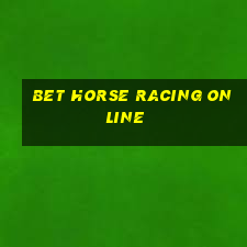 bet horse racing online