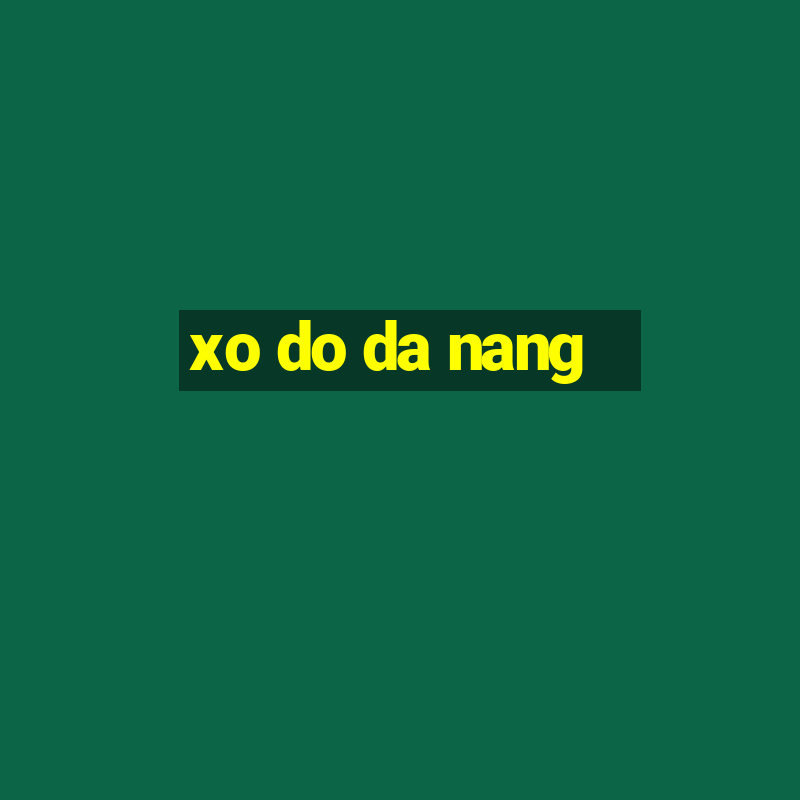 xo do da nang