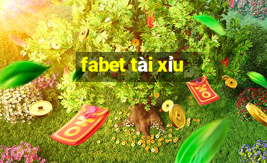 fabet tài xỉu