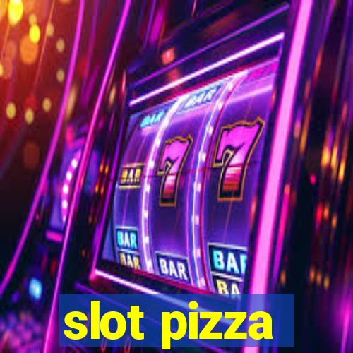 slot pizza