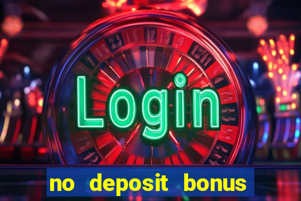 no deposit bonus for casino