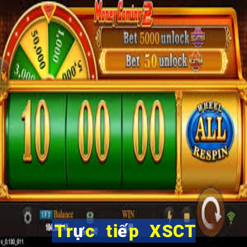 Trực tiếp XSCT ngày thứ sáu