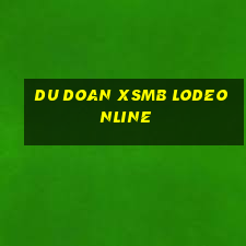 du doan xsmb lodeonline