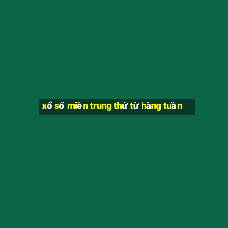 xổ số miền trung thứ từ hàng tuần