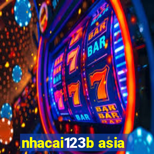 nhacai123b asia