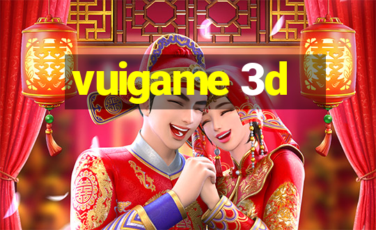 vuigame 3d