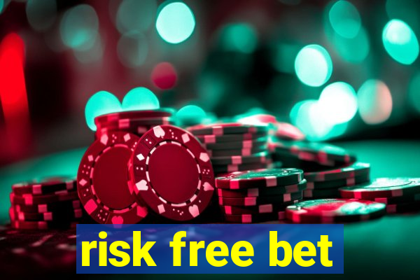 risk free bet