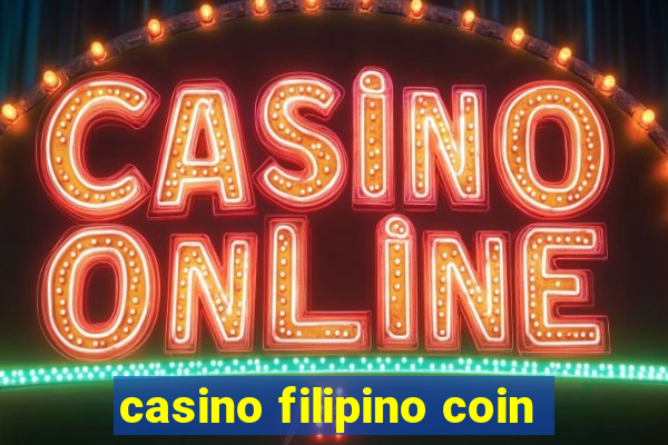 casino filipino coin