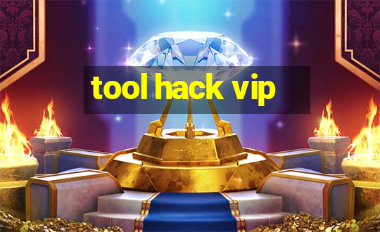 tool hack vip