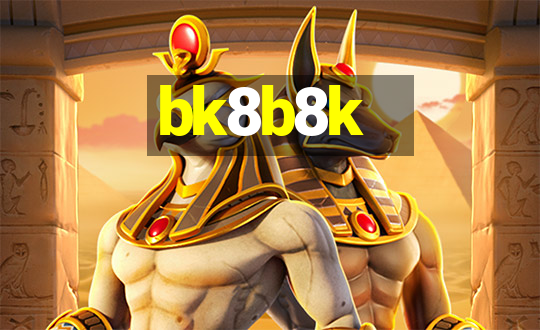 bk8b8k