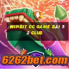 Winbit Cc Game Bài 52 Club