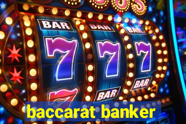 baccarat banker