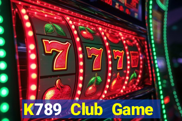 K789 Club Game Bài Đổi Thưởng Uy Tín