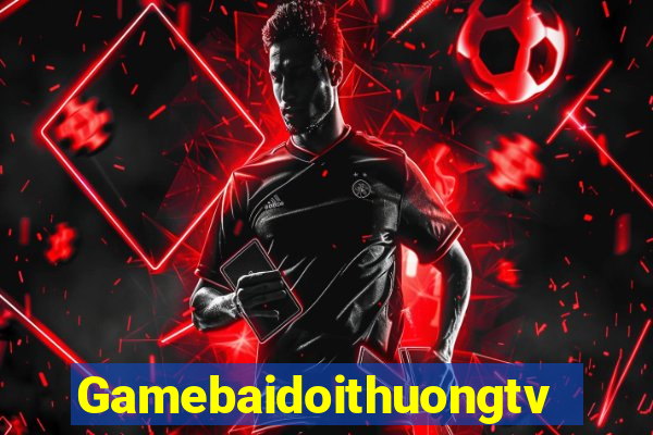 Gamebaidoithuongtv Tại Game Bài B52 Đổi Thưởng